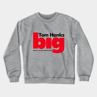 have you ever had a really BIG secret? Crewneck Sweatshirt